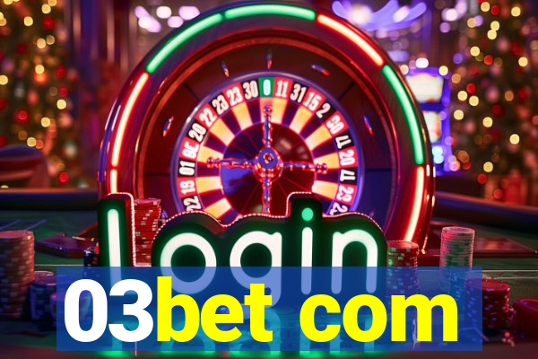 03bet com